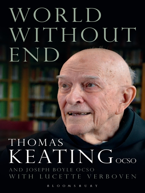 Title details for World Without End by Thomas Keating - Available